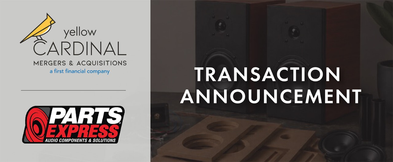 Yellow Cardinal M&A Services and Parts Express logos next to image of speakers and audio supplies and the words "Transaction Announcement"